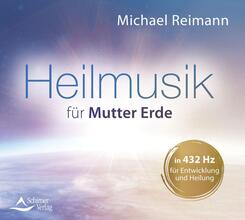 Heilmusik f&uuml;r Mutter Erde,Audio-CD