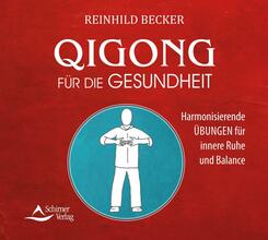 Qigong f&uuml;r die Gesundheit