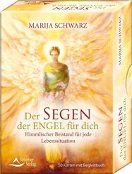 Der Segen der Engel f&uuml;r dich - Himmlischer Beistand f&uuml;r jede Lebenssituation