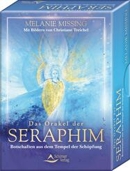 Das Orakel der Seraphim - Botschaften aus dem Tempel der Sch&ouml;pfung
