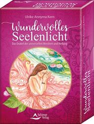 Wundervolles Seelenlicht - Das Orakel der universellen Weisheit und Heilung