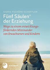 F&uuml;nf S&auml;ulen der Erziehung