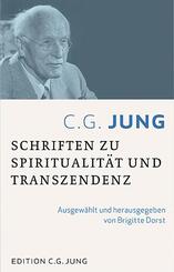 C.G.Jung:Schriften zu Spiritualit&auml;t und Transzendenz