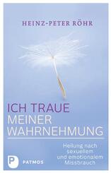 Ich traue meiner Wahrnehmung