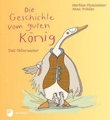 Die Geschichte vom guten K&ouml;nig