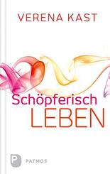 Sch&ouml;pferisch leben