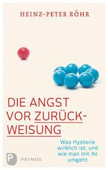 Die Angst vor Zur&uuml;ckweisung