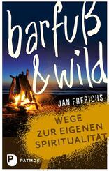 Barfu&szlig; & wild
