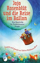 Jojo Rosenbl&uuml;t und die Reise im Ballon