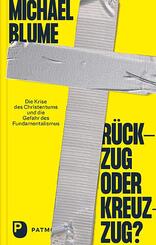 R&uuml;ckzug oder Kreuzzug?