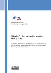 Wie die EU den nationalen sozialen Dialog pr&auml;gt