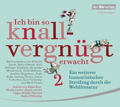 Ich bin so knallvergn&uuml;gt erwacht.Tl.2,2 Audio-CDs