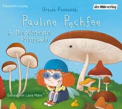 Pauline Pechfee & Die allerbeste Prinzessin,1 Audio-CD