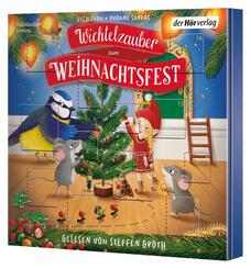 Wichtelzauber zum Weihnachtsfest - 24 Adventskalender-Geschichten,1 Audio-CD