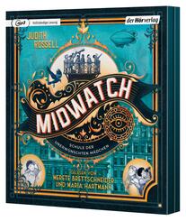 Midwatch - Schule der unerw&uuml;nschten M&auml;dchen,1 Audio-CD, 1 MP3