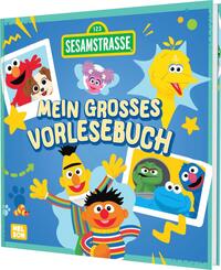 Sesamstra&szlig;e: Mein gro&szlig;es Vorlesebuch