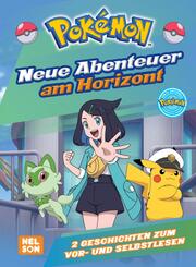Pok&eacute;mon Lesebuch: Neue Abenteuer am Horizont