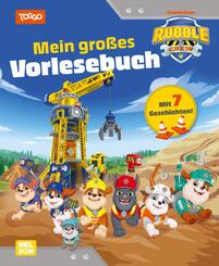 Rubble & Crew: Rubble & Crew: Mein gro&szlig;es Vorlesebuch