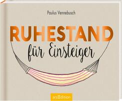 Ruhestand f&uuml;r Einsteiger