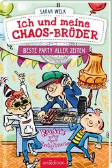 Ich und meine Chaos-Br&uuml;der - Beste Party aller Zeiten (Ich und meine Chaos-Br&uuml;der 3)