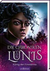 Die Chroniken von Lunis - K&ouml;nig der Finsternis (Die Chroniken von Lunis 2)