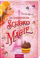 Das Verm&auml;chtnis der Schokomagie (Schokomagie 2)