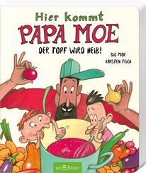 Hier kommt Papa Moe: Der Topf wird hei&szlig;!