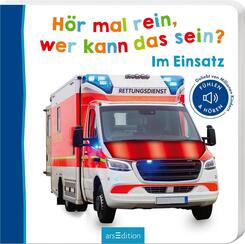H&ouml;r mal rein, wer kann das sein? - Im Einsatz (Soundbuch)