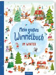 Mein gro&szlig;es Wimmelbuch - Im Winter