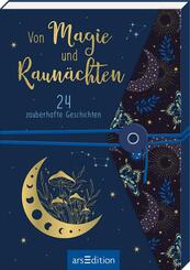 Von Magie und Raun&auml;chten. 24 zauberhafte Geschichten