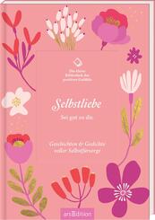 Die kleine Bibliothek der positiven Gef&uuml;hle: Selbstliebe