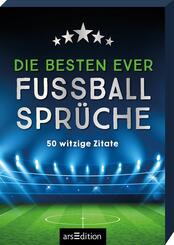 Die besten ever Fu&szlig;ballspr&uuml;che