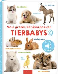 Mein gro&szlig;es Ger&auml;uschebuch - Tierbabys