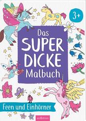 Das superdicke Malbuch  - Feen und Einh&ouml;rner