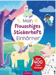 Mein flauschiges Stickerheft - Einh&ouml;rner