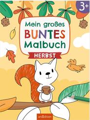 Mein gro&szlig;es buntes Malbuch - Herbst