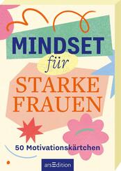 Mindset f&uuml;r starke Frauen