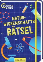 Science & Kids - Naturwissenschafts-R&auml;tsel
