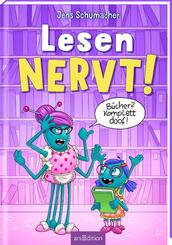 Lesen NERVT! - B&uuml;cher? Komplett doof! (Lesen nervt! 5)
