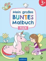 Mein gro&szlig;es buntes Malbuch - Feen