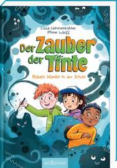 Der Zauber der Tinte - Blaues Wunder in der Schule (Der Zauber der Tinte 2)