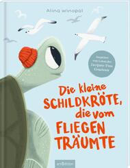 Die kleine Schildkr&ouml;te, die vom Fliegen tr&auml;umte