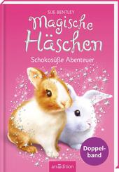 Magische H&auml;schen - Schokos&uuml;&szlig;e Abenteuer (Magische H&auml;schen)