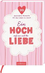 Ein Hoch auf uns und die Liebe
