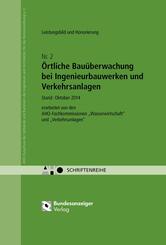 &Ouml;rtliche Bau&uuml;berwachung bei Ingenieurbauwerken und Verkehrsanlagen
