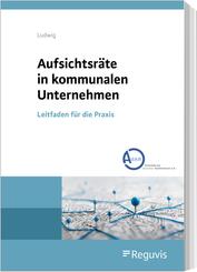 Aufsichtsr&auml;te in kommunalen Unternehmen