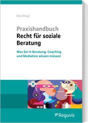 Praxishandbuch Recht f&uuml;r soziale Beratung
