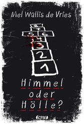 Himmel oder H&ouml;lle?