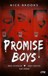 Promise Boys - Drei Sch&uuml;ler. Drei Motive. Ein Mord.