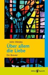 &Uuml;ber allem die Liebe